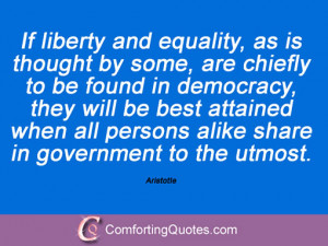 wpid-saying-aristotle-if-liberty-and-equality.jpg