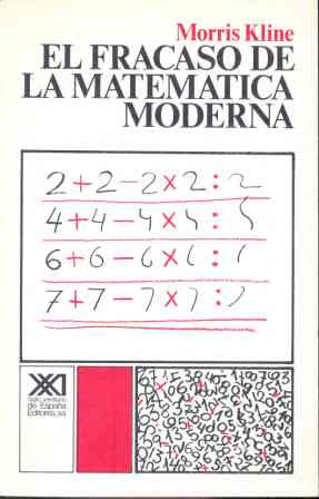 El fracaso de la matem tica moderna Por qu Juanito no sabe sumar
