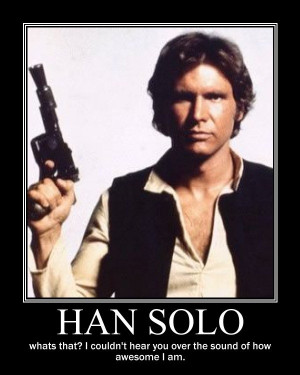 plus han solo is not a loser he s awesome
