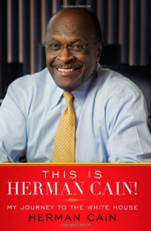 Herman Cain Quotes