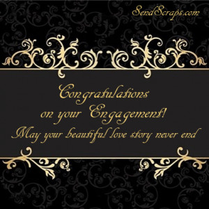 Congratulations on your engagement. May your beautiful love story ...