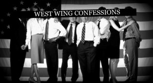 West Wing Confessions