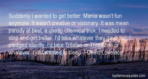 Favorite David Lovelace Quotes