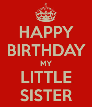 Happy Birthday Little Sister Quotes