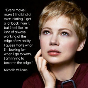 Movie Actor Quote - Michelle Williams - Film Actor Quote # ...