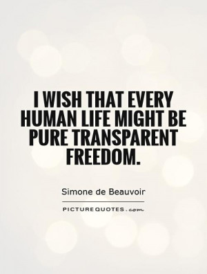 Freedom Quotes Simone De Beauvoir Quotes