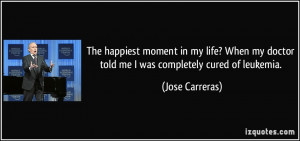 The happiest moment in my life? When my doctor told me I was ...