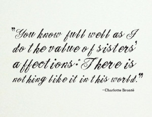 Sisters Art Print // A quote by Charlotte Bronte // Christmas gift for ...