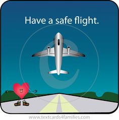 Have a Safe Flight Message | ... flight to come back home jal have a ...