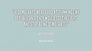 If Democrats were good at thinking like Republicans, they would see ...