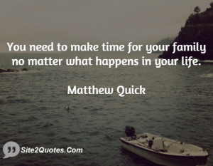You need to make time for your family no matter what happens in your ...