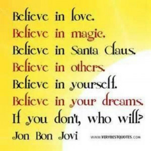 Just believe!