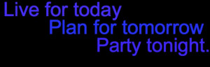 ... Todayplan For Tomorrowparty Nowattitude Quotes Fb Cover Photo Picture
