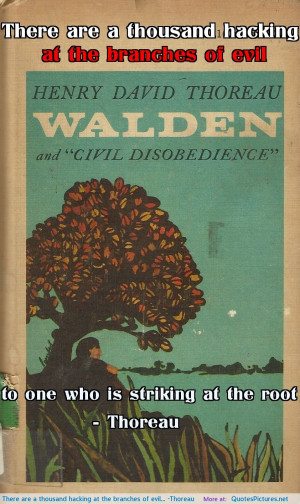 of evil… -Thoreau motivational inspirational love life quotes ...