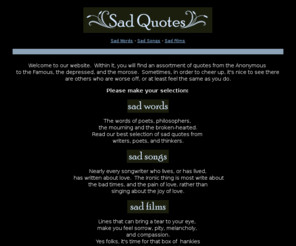 -Quote.com is a collection of sad quotes and picker-uppers, destined ...