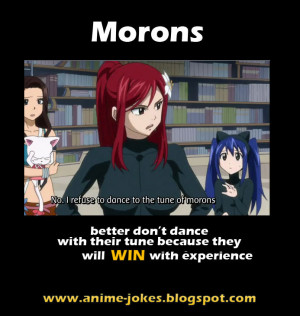 Erza never likes morons