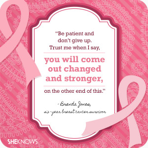 Powerful quotes from breast cancer survivors