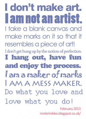 Artist quote / quote about being an artist Mixed media art and art ...