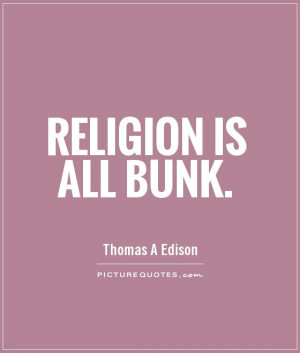 Religion Quotes Thomas Edison Quotes
