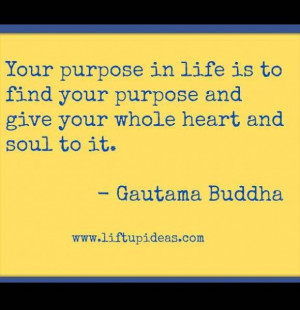 Your purpose in life Quote : is to find your purpose and give your ...