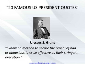 Ulysses S Grant Quotes General ulysses s grant