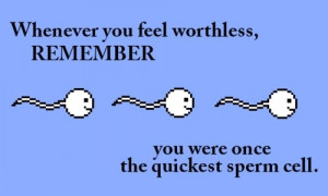 When You Are Feeling Down, Just Remember...