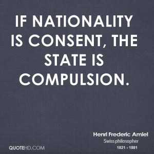 If nationality is consent, the state is compulsion.