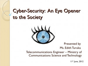 Edith Turuka: Cyber-Security, An Eye Opener to the Society