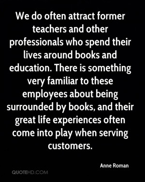 ... great life experiences often come into play when serving customers