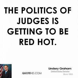 lindsey-graham-lindsey-graham-the-politics-of-judges-is-getting-to-be ...