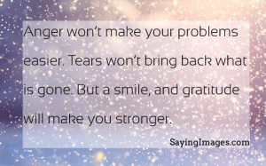 Will Make You Stronger: Quote About Smile And Gratitude Will Make ...