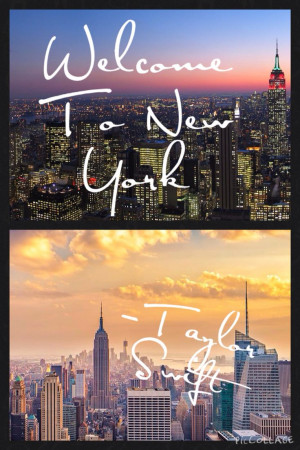 Welcome To New York -Taylor Swift