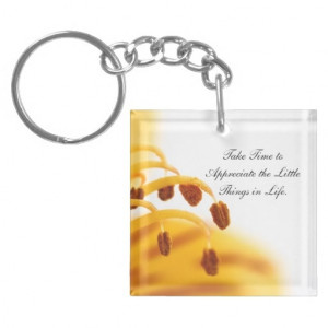 Inspirational Quotes Yellow Flower Appreciation Acrylic Key Chains