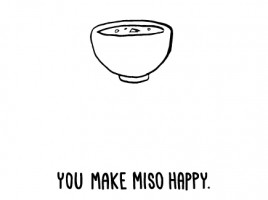 Japanese Food Greeting Cards by furrylittlepeach. You make miso happy