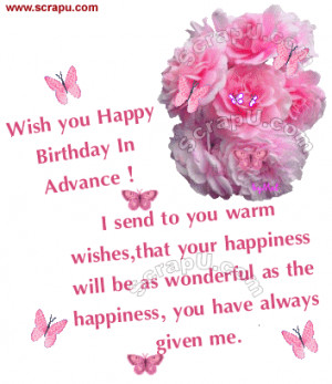 Wish You A Happy Birthday In Advance !