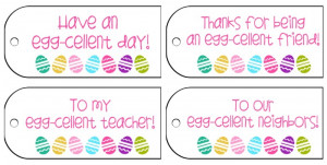 Egg-cellent FREE Easter gift tags (includes teacher and neighbor)