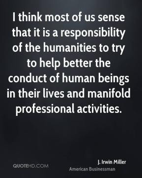 ... in their lives and manifold professional activities. - J. Irwin Miller