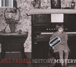 Bill Frisell History...