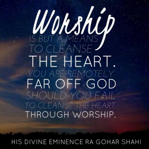 Quote of the Day: Worship is But a Means to...