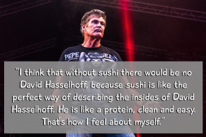 David Hasselhoff sushi quote