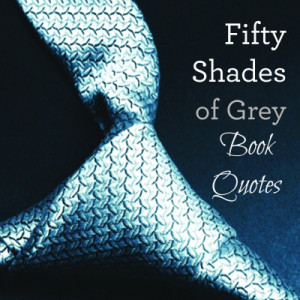 : [url=http://www.imagesbuddy.com/fifty-shades-of-grey-book-quote ...