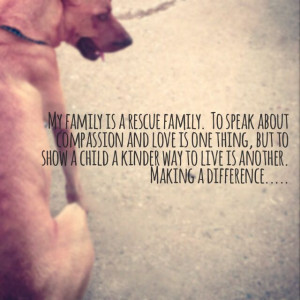 Rescued Dogs Quotes Dog rescue quote