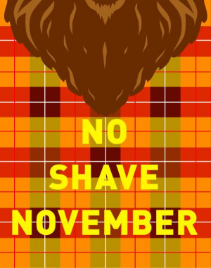 No Shave November Quotes, No Shave November Funny, No Shaving November