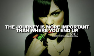 The journey is more important then where you end up.