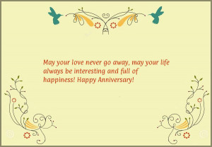 May your love never go away, may your life always be interesting and ...