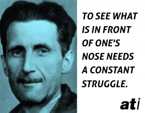 Orwell Quotes Constant Struggle