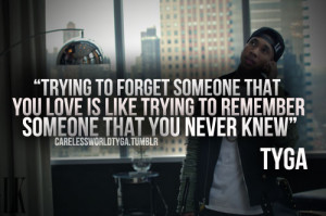 Tyga Quotes From Love Game Tagged as: tyga. tyga quote.