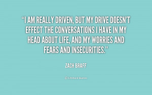 Zach Braff I Am Really Driven But My Drive Doesn T Effect The