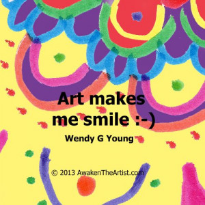 Quotes with original art. © 2013 AwakenTheArtist.com http://www ...