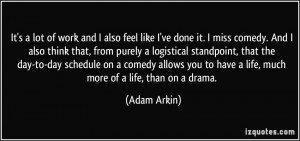 More Adam Arkin Quotes